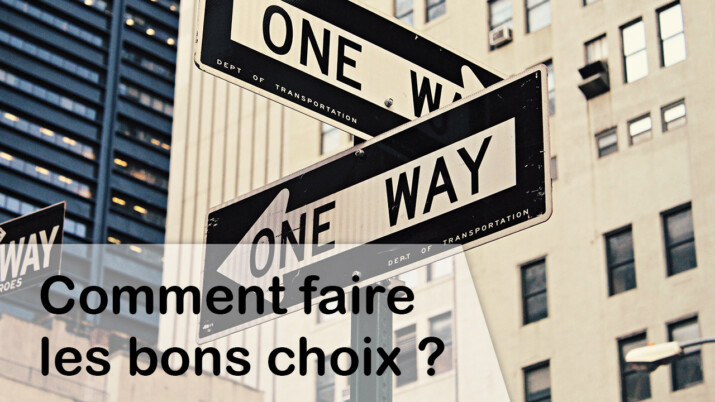 Comment faire les bons choix