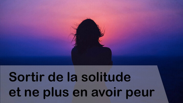 sortir de la solitude